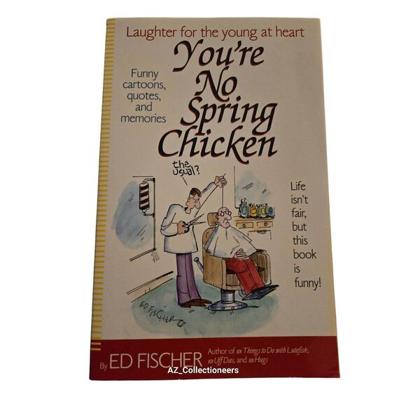 You're no spring chicken by Ed Fischer - running press - isbn 13: 9781416953371 - Picture 1 of 7